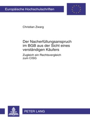 cover image of Der Nacherfuellungsanspruch im BGB aus der Sicht eines verstaendigen Kaeufers